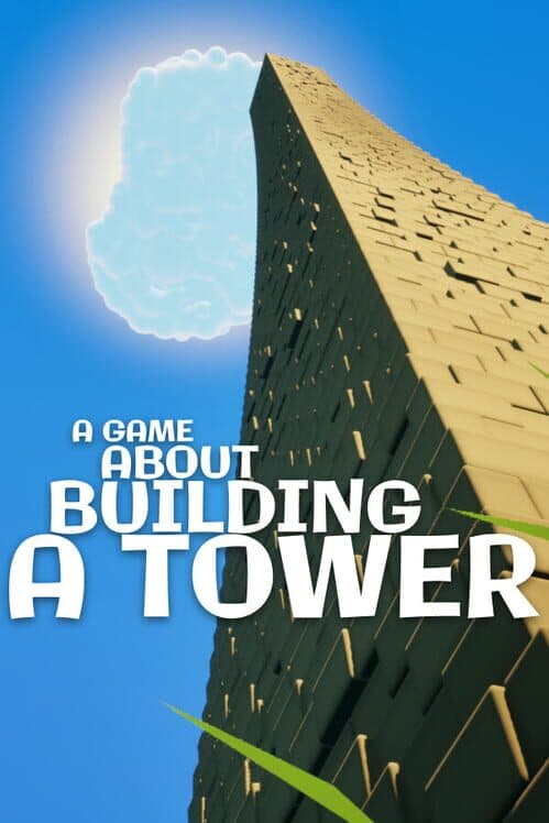 Обложка A Game About Building A Tower