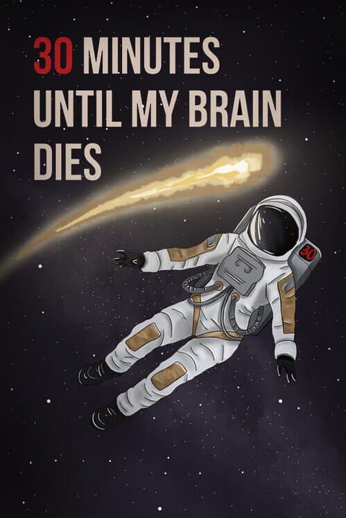 Обложка 30 minutes until my brain dies