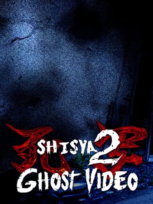 Обложка Shisya 2: Ghost Video