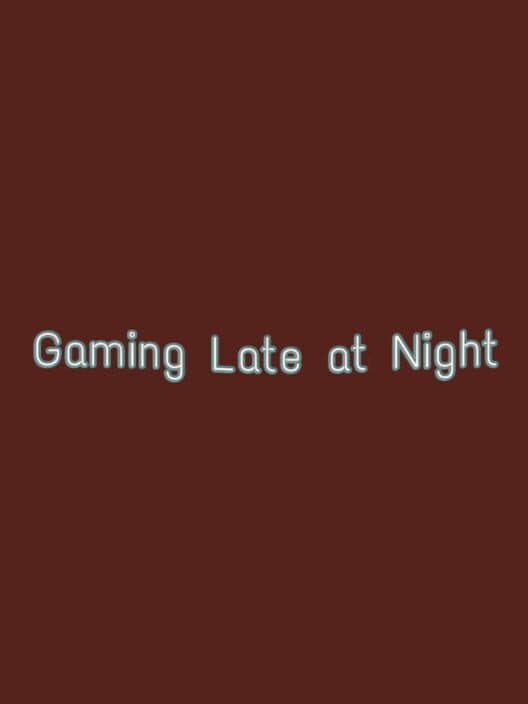 Обложка Gaming Late at Night