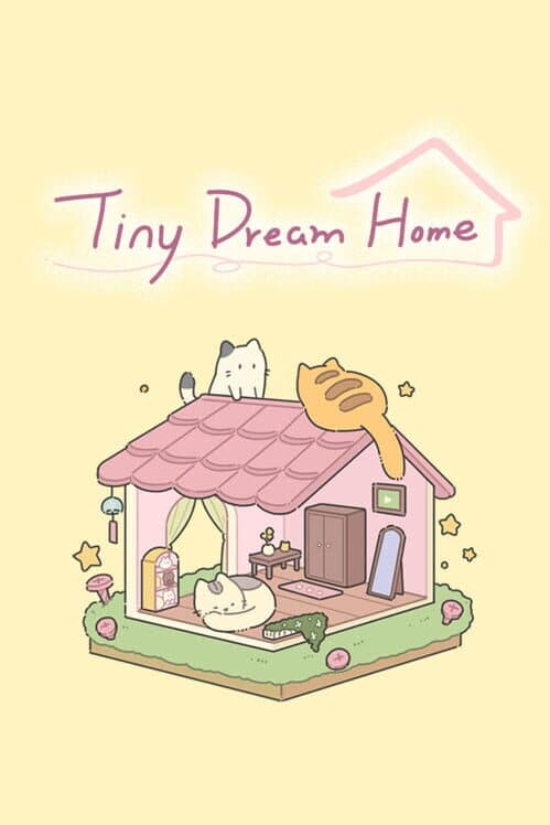 Обложка Tiny Dream Home