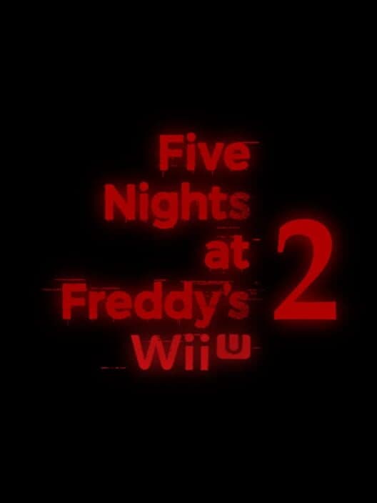 Обложка FNaF 2: Wii U Edition