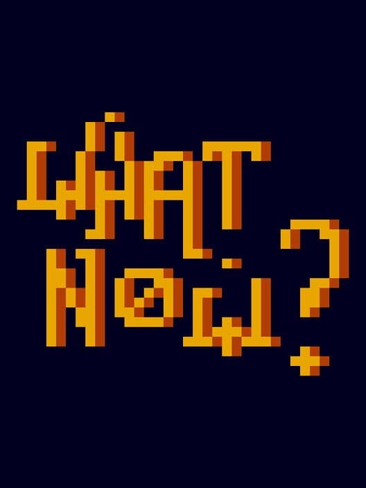 Обложка What Now?
