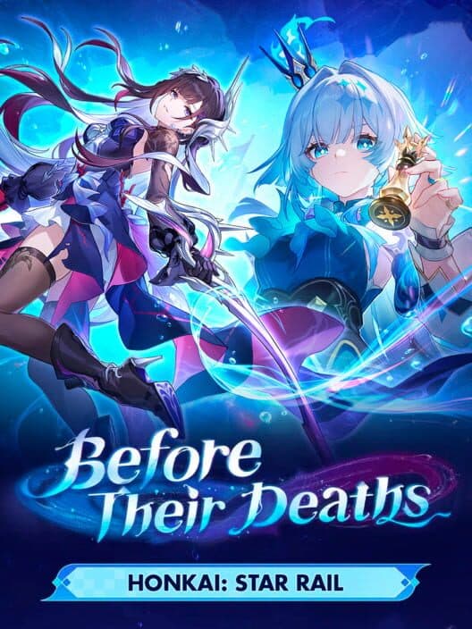 Обложка Honkai: Star Rail - Before Their Deaths