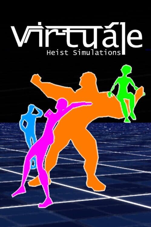Обложка Virtuále: Heist Simulations