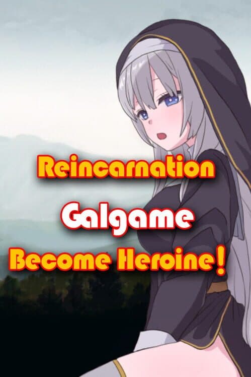 Обложка Reincarnation Galgame Become Heroine!