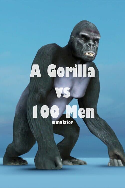 Обложка A Gorilla vs. 100 Men Simulator
