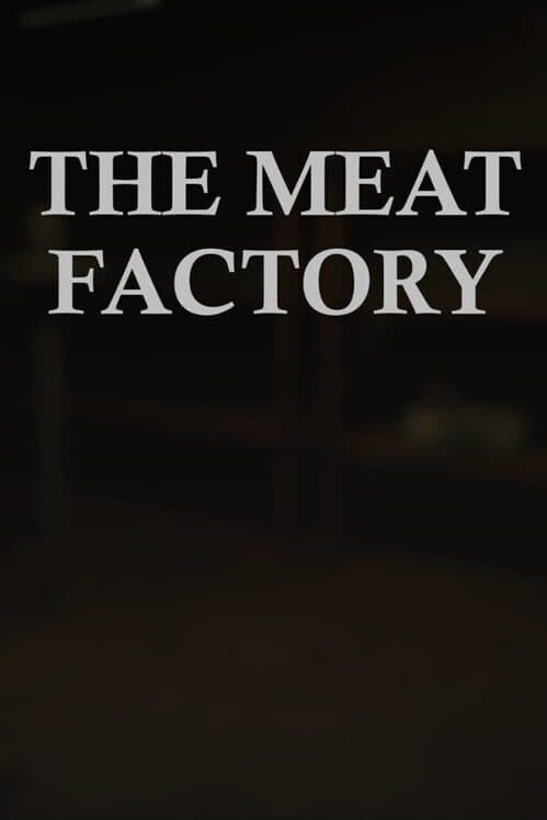 Обложка The Meat Factory
