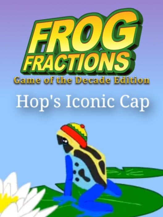 Обложка Frog Fractions: Game of the Decade Edition - Hop's Iconic Cap