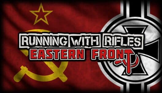 Обложка Running With Rifles: Eastern Front