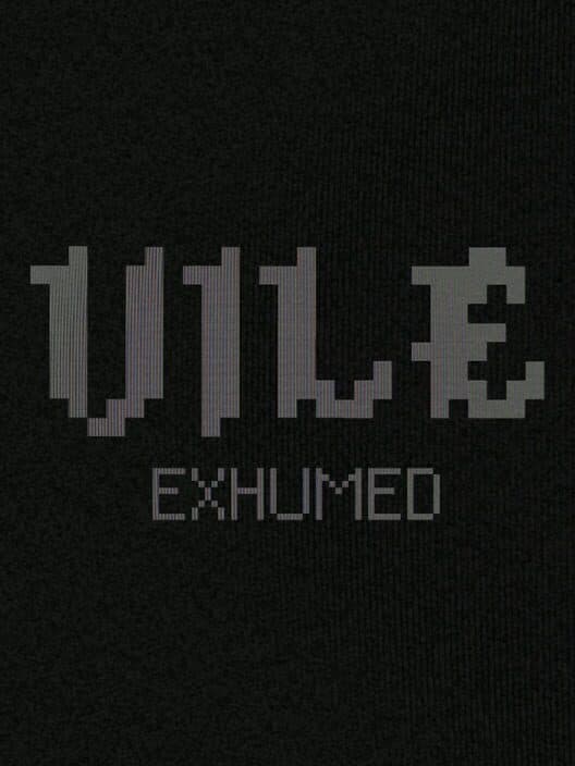Обложка Vile: Exhumed