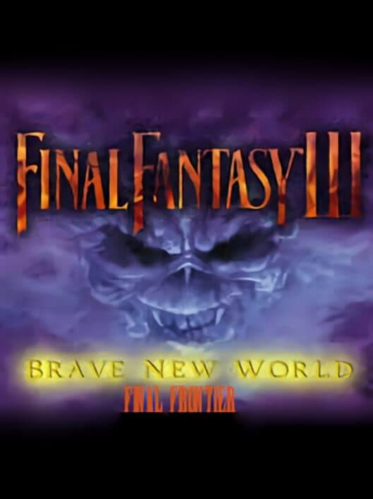Обложка Final Fantasy VI: Brave New World Final Frontier