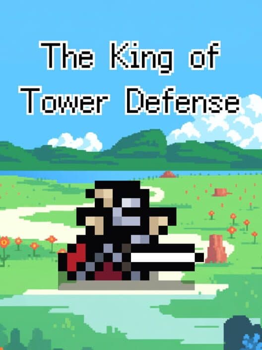 Обложка The King of Tower Defense