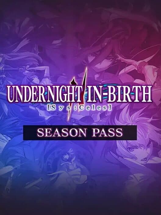 Обложка Under Night In-Birth II Sys:Celes - Season Pass