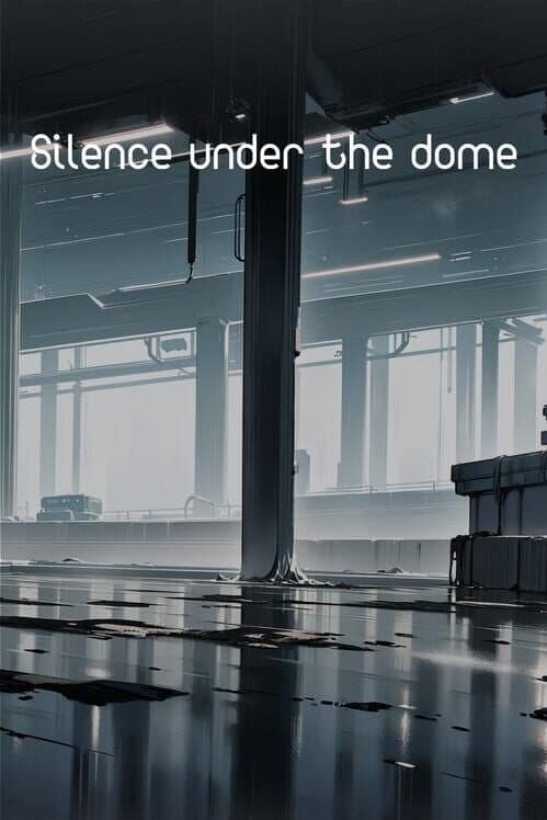 Обложка Silence Under the Dome