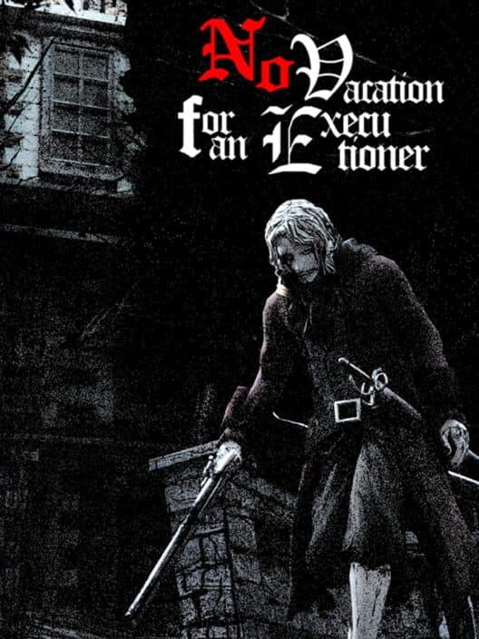 Обложка No Vacation for an Executioner