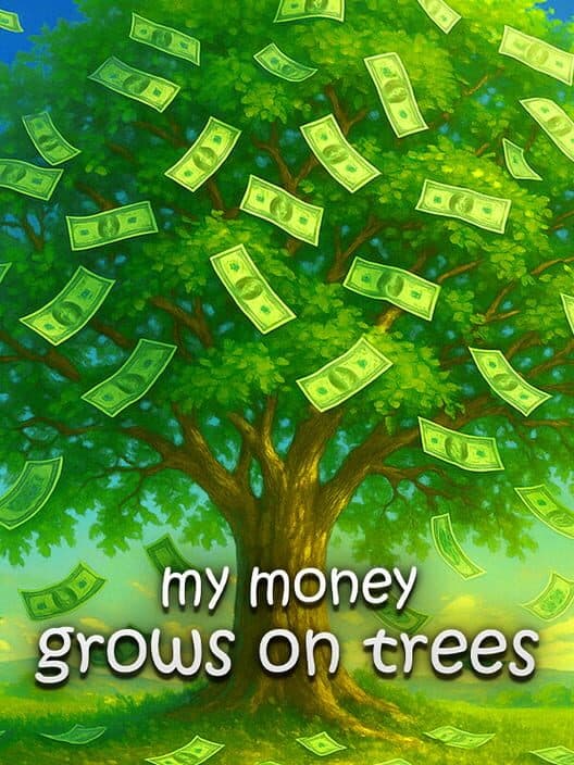 Обложка My Money Grows On Trees