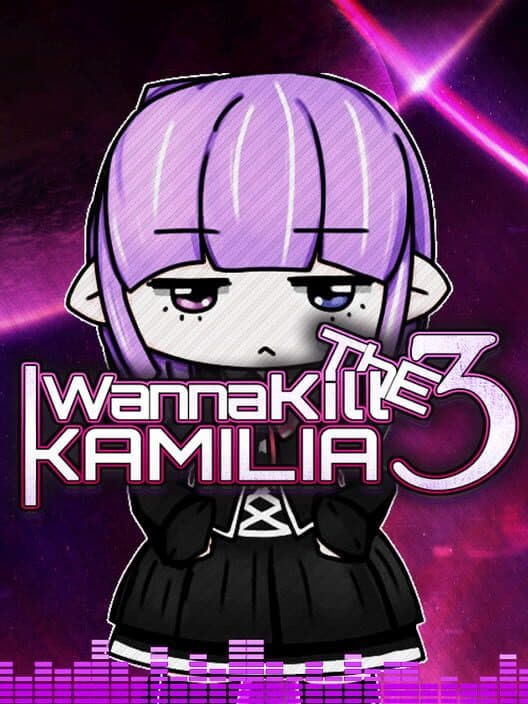 Обложка I Wanna Kill the Kamilia 3