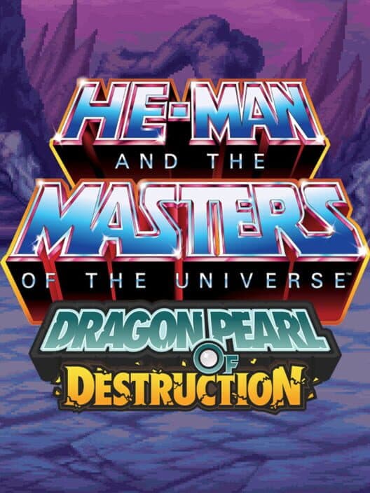 Обложка He-Man and the Masters of the Universe: Dragon Pearl of Destruction