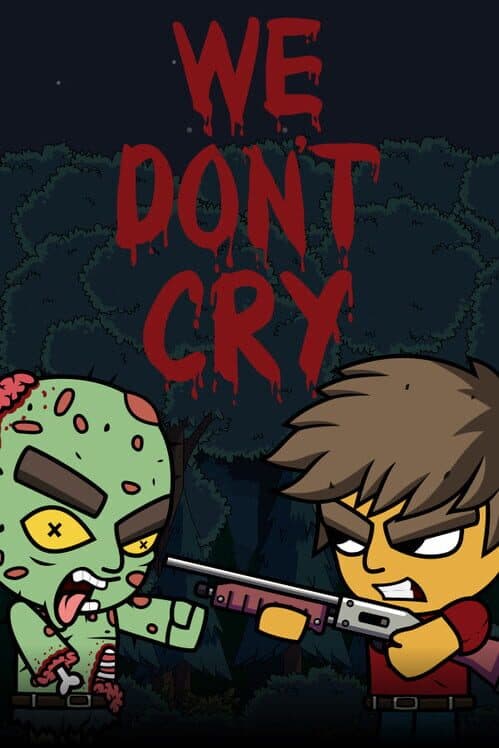 Обложка We Don't Cry: Zombie Survival