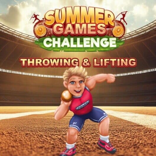 Обложка Summer Games Challenge: Throwing & Lifting