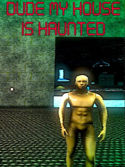Обложка Dude My House Is Haunted