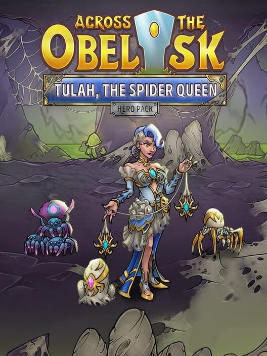 Обложка Across the Obelisk: Tulah, the Spider Queen