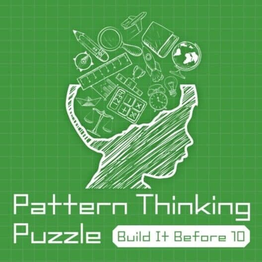 Обложка Pattern Thinking Puzzle Build It Before 10