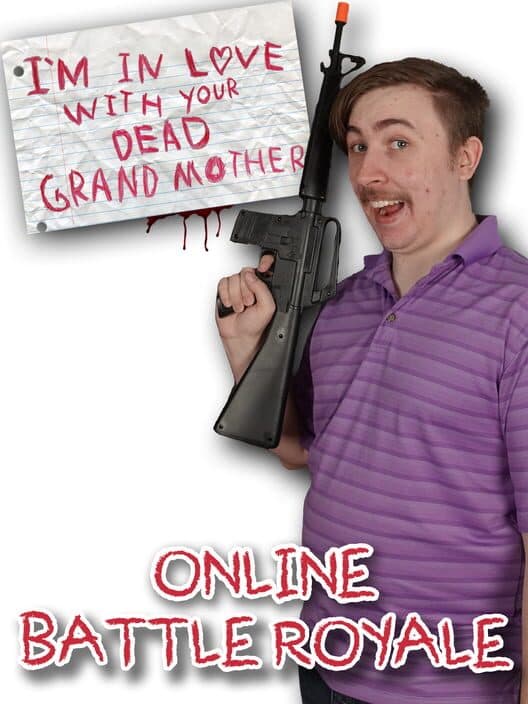 Обложка I'm in Love With Your Dead Grandmother: Online Battle Royale