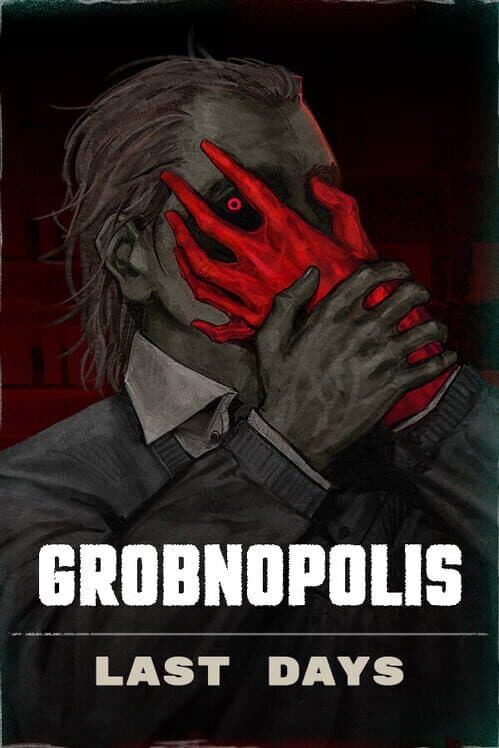 Обложка Grobnopolis | Last Days