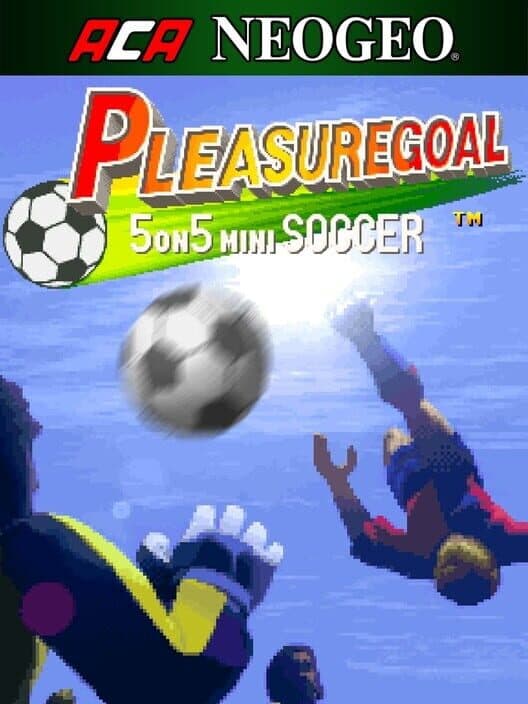 Обложка ACA Neo Geo: Pleasure Goal - 5 on 5 Mini Soccer