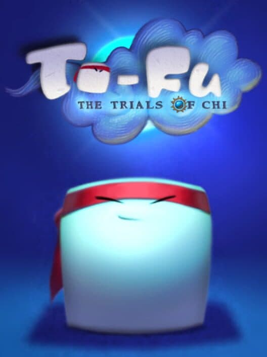 Обложка To-Fu: The Trials of Chi