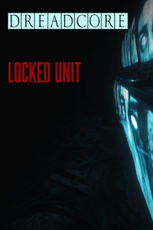Обложка Dreadcore: Locked Unit