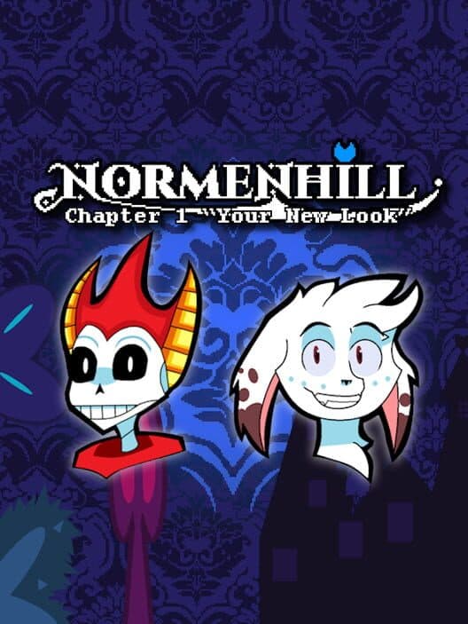 Обложка Normenhill: Chapter 1 - "Your New Look"