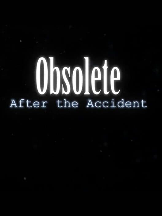 Обложка Obsolete: After the Accident