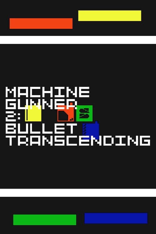 Обложка MachineGunner2: Bullet Transcending