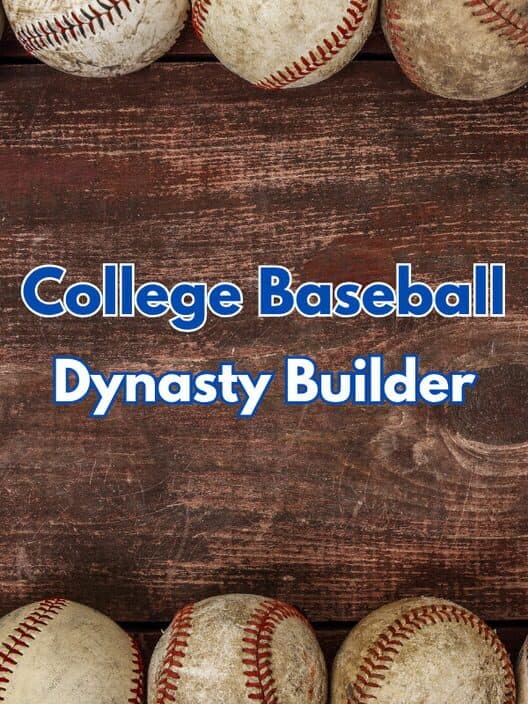 Обложка College Baseball: Dynasty Builder