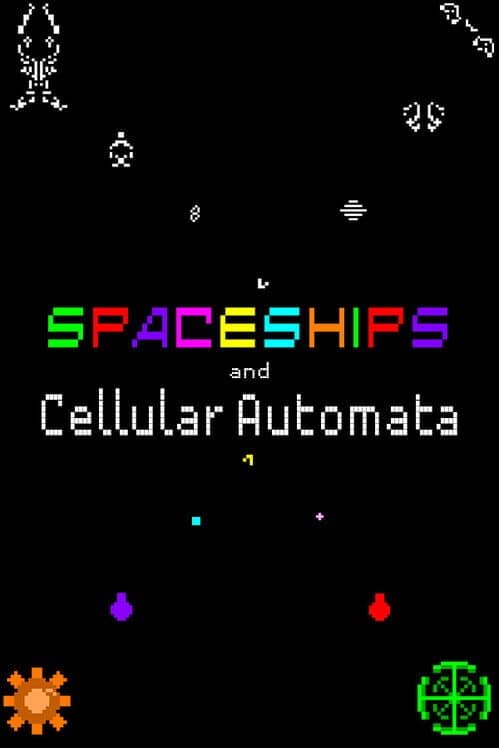 Обложка Spaceships and Cellular Automata