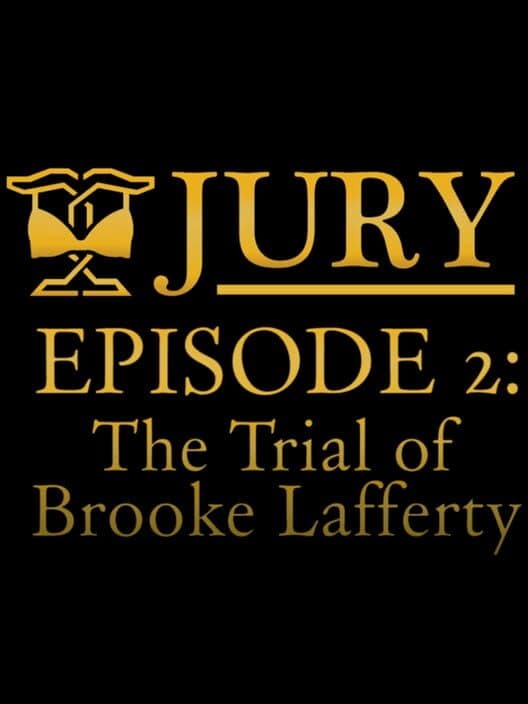 Обложка Jury: Episode 2 - The Trial of Brooke Lafferty