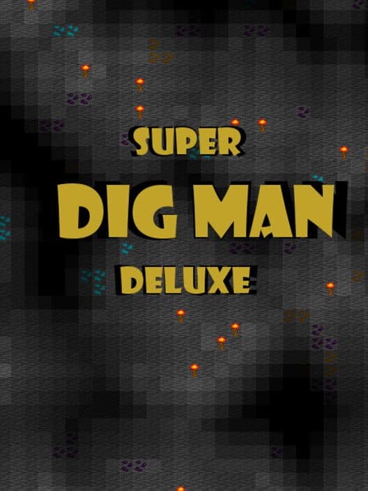 Обложка Super Dig Man Deluxe