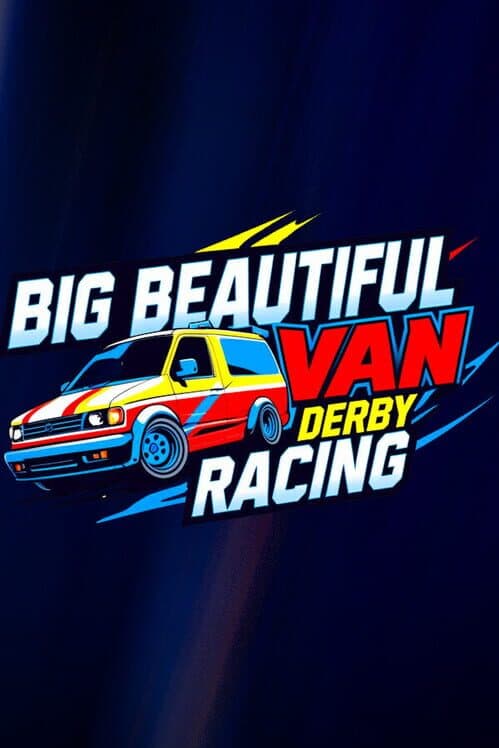 Обложка Big Beautiful Van Derby Racing