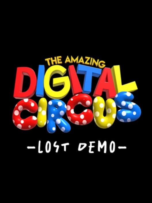 Обложка The Amazing Digital Circus: Lost Demo