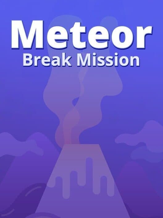 Обложка Meteor Break Mission