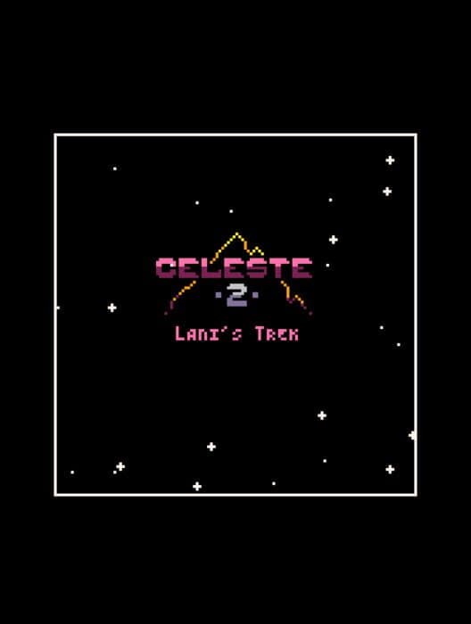 Обложка Celeste Classic 2: Lani's Trek