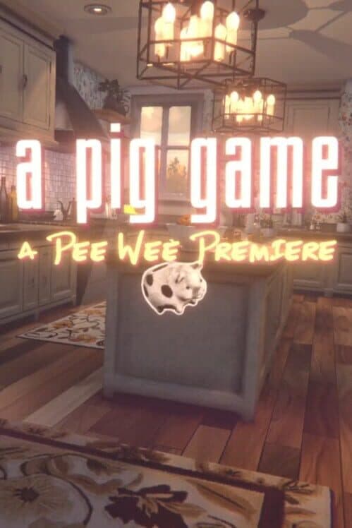 Обложка A Pig Game: A Pee Wee Premiere