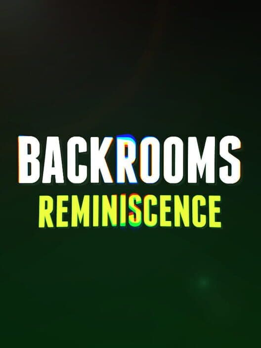 Обложка Backrooms: Reminiscence