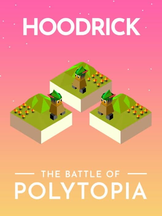 Обложка The Battle of Polytopia: Hoodrick