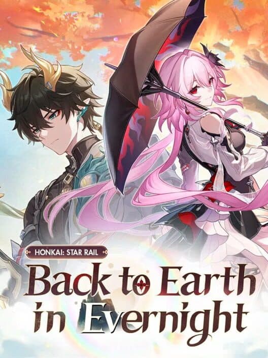 Обложка Honkai: Star Rail - Back to Earth in Evernight