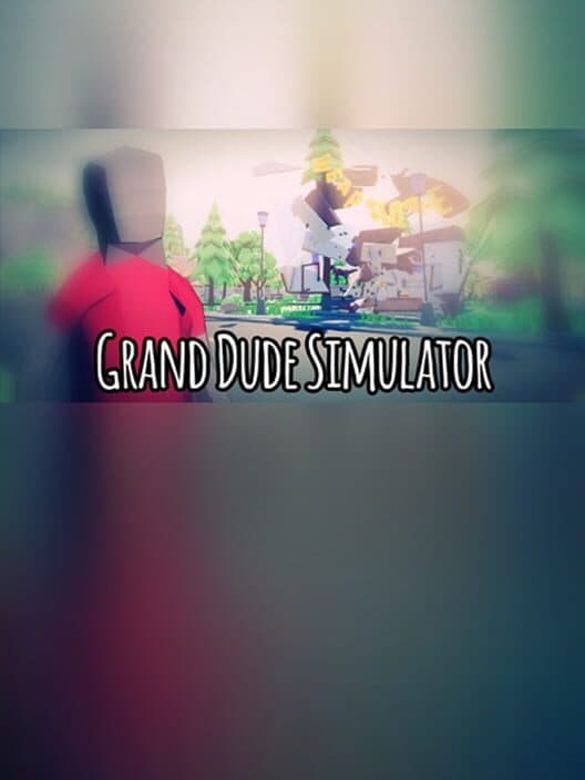 Обложка Grand Dude Simulator