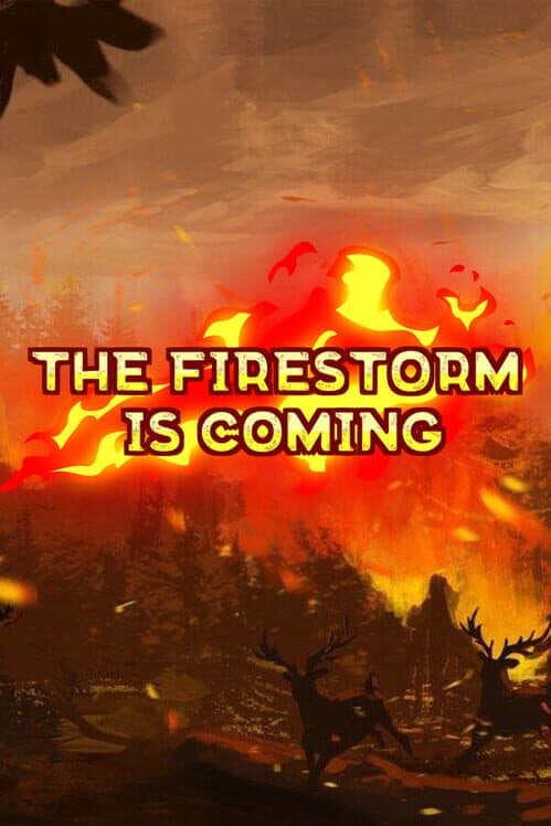 Обложка The Firestorm is Coming